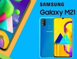 Spesifikasi dan Harga Samsung Galaxy M21 Terbaru 2022