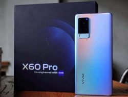 Spesifikasi dan Harga Vivo X60 Pro Terbaru 2022