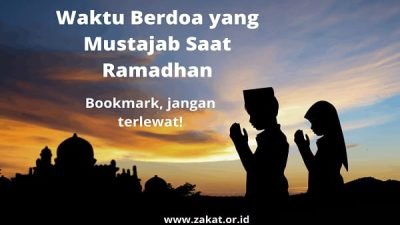 7 Waktu Berdoa yang Mustajab di Bulan Ramadhan, Jangan Terlewat!