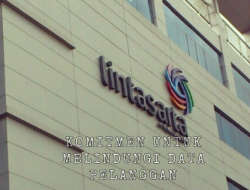 Berkomitmen untuk melindungi data pelanggannya dengan sebaik mungkin