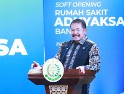 Jaksa Agung ST Burhanuddin Melakukan Soft Opening Rumah Sakit Adhyaksa Banten